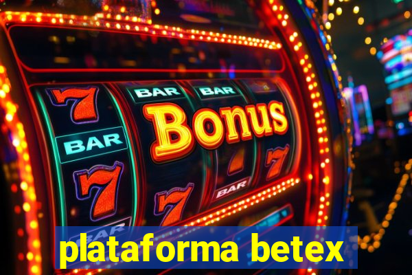 plataforma betex